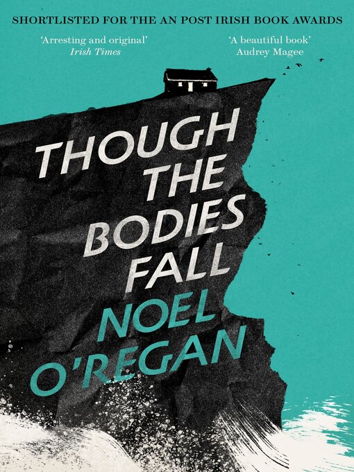 Title details for Though the Bodies Fall by Noel O'Regan - Available
